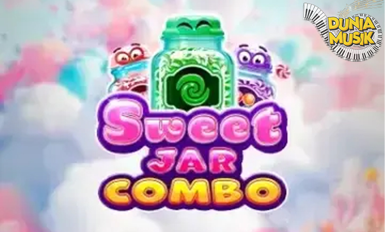 Sweet Jar Combo Slot Gacor Manisnya Gak Ada Obat!