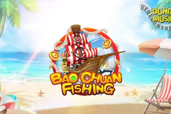 Menyelami Bao Chuan Fishing Slot Tembak Ikan Penuh Strategi