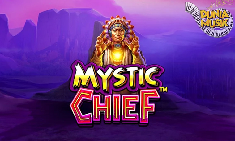Rasakan Kegembiraan Slot Online Mystic Chief Sekarang!