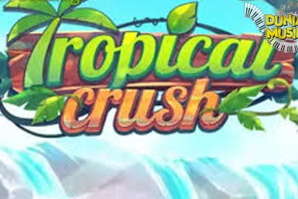 Slot Online Tropical Crush Free 2 Sepanas Tepi Mentari